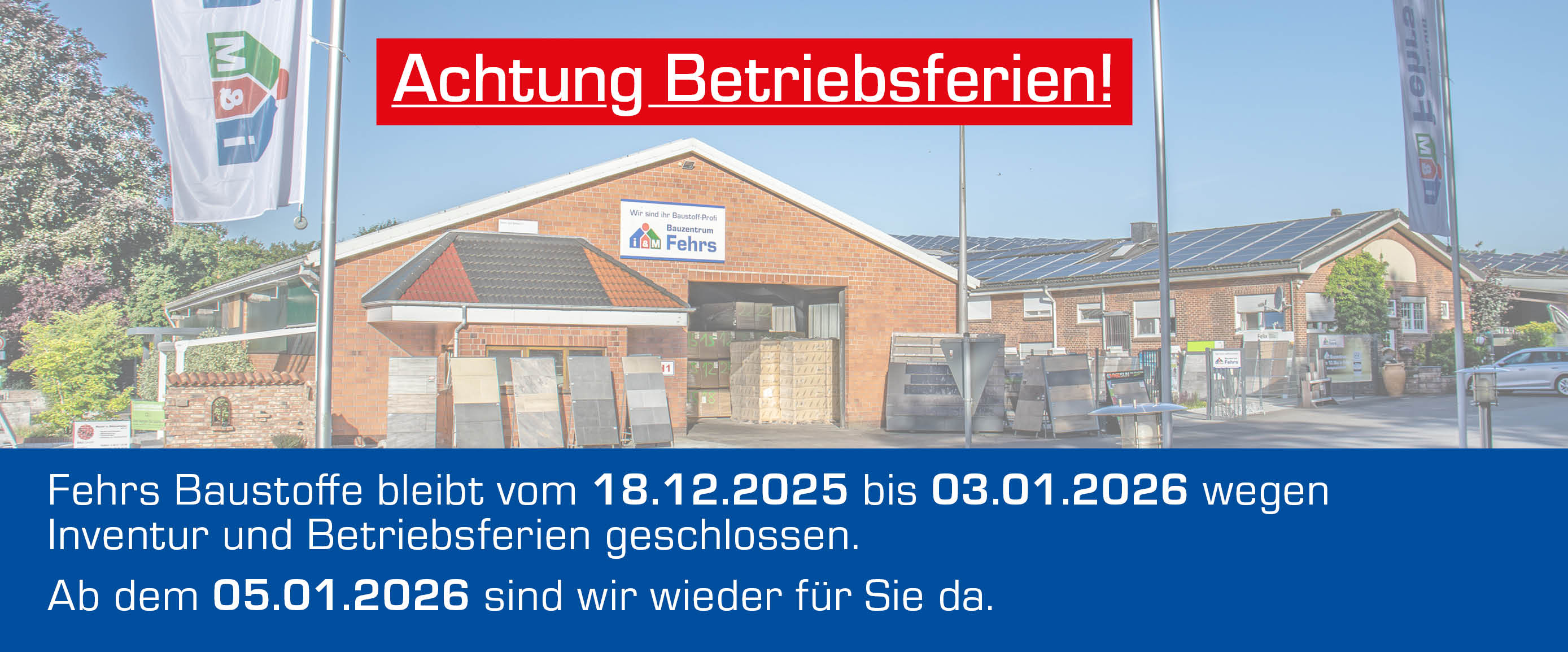 Fehrs Baustoffe macht Betriebsferien ab dem 18.12.2025